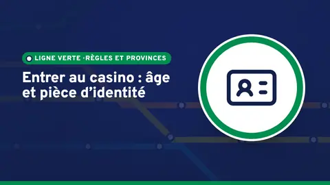 Casinos de Montréal, Charlevoix, Lac-Leamy, Mont-Tremblant : âge, pièce d'identité, entrée